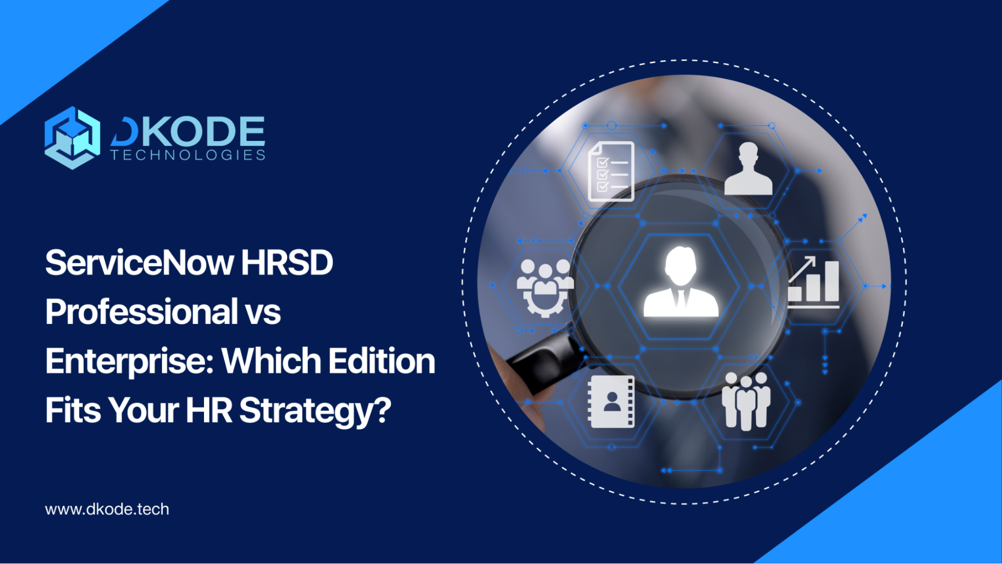 ServiceNow HRSD Professional vs Enterprise: Which Edition Fits Your HR Strategy?